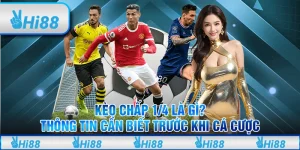 Kèo Chấp 1/4 Là Gì? Thông Tin Cần Biết Trước Khi Cá Cược